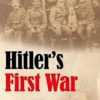 Hitler's First War by Thomas Weber