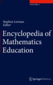 Read more about the article Encyclopedia of Mathematics Education By Stephen Lerman