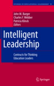 Read more about the article Intelligent Leadership by John M. Burger & Charles F. Webber & Patricia Klinck