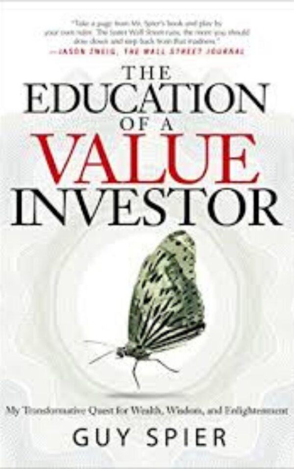 The Education of a Value Investor by Guy Spier