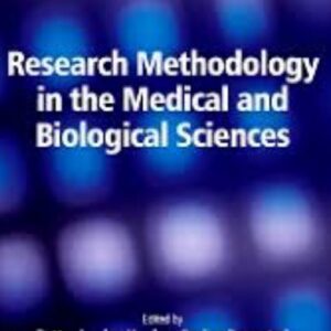 Research Methodology in the Medical and Biological Sciences