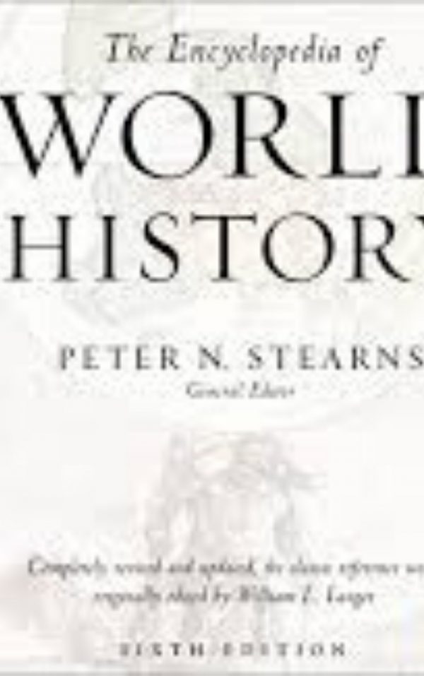 The Encyclopedia of World History By William L. Langer, Peter Stearns