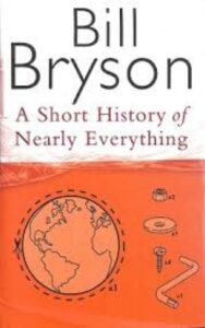 Read more about the article A Short History of Nearly Everything By Bill Bryson