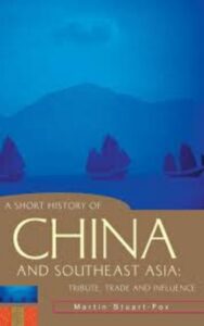 Read more about the article A Short History of China and Southeast Asia  by Martin Stuart-Fox