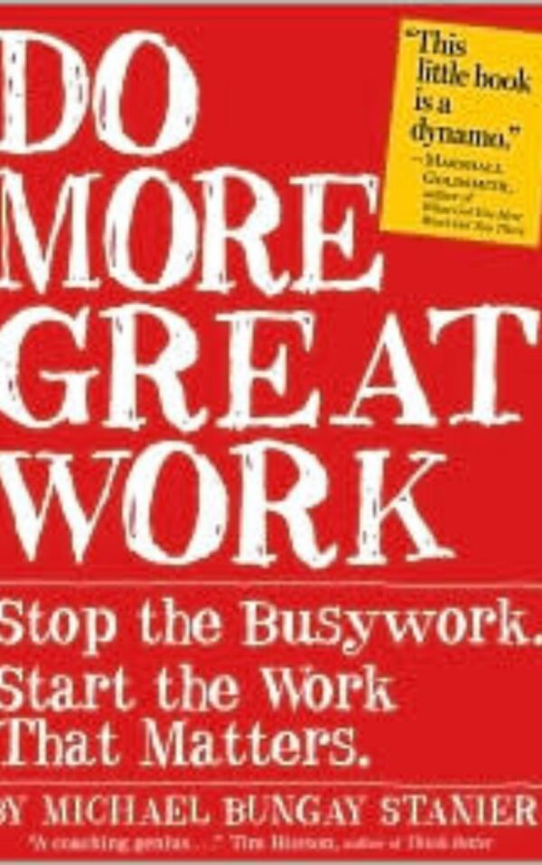 Do More Great Work