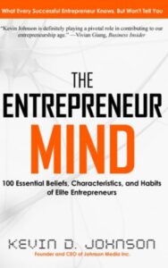 Read more about the article The Entrepreneur Mind By Kevin D. Johnson