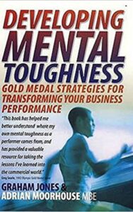 Read more about the article Developing Mental Toughness By GRAHAM JONES