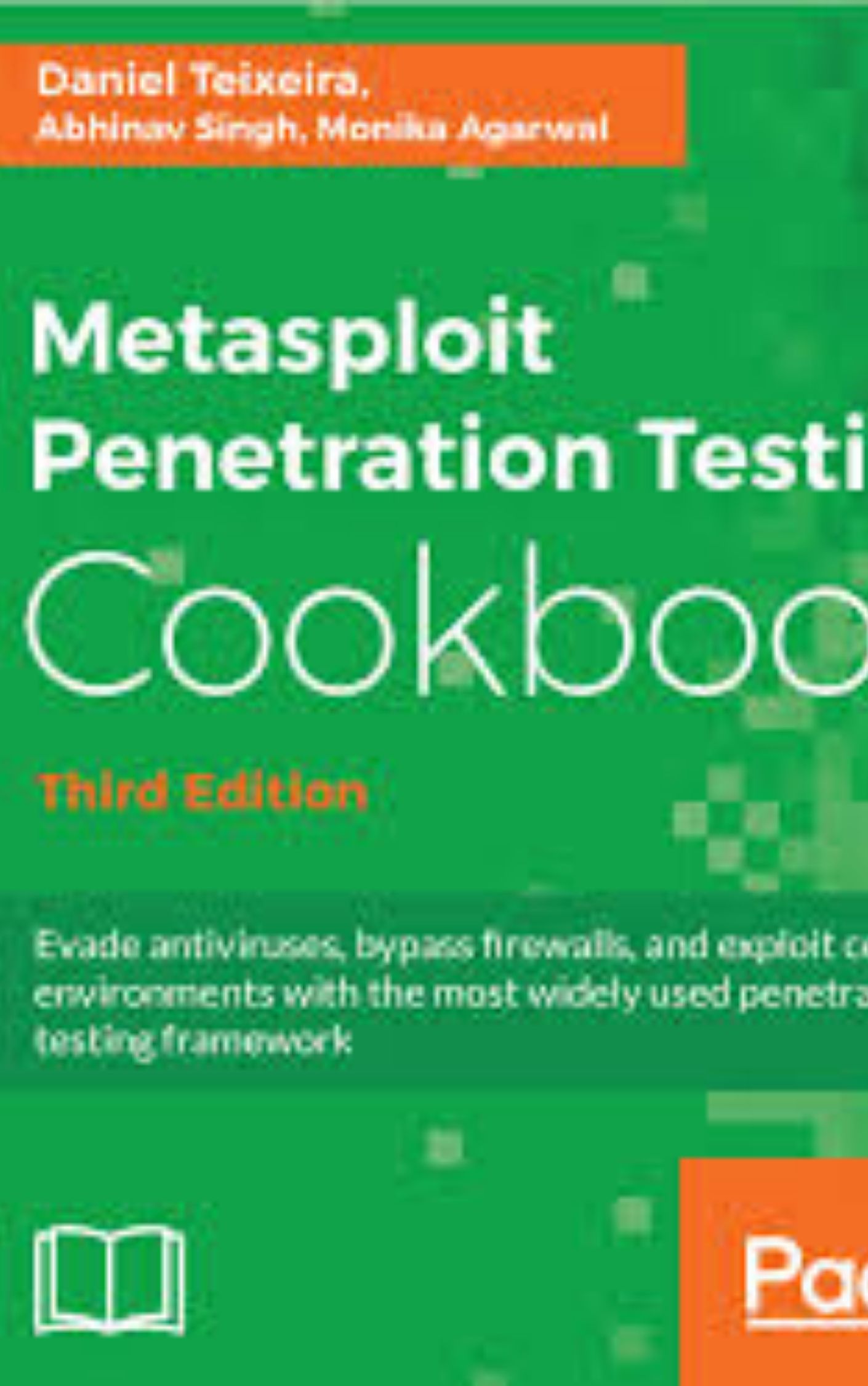 You are currently viewing Metasploit Penetration Testing Cookbook by Daniel Teixeira & Abhinav Singh & Monika Agarwal