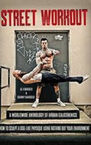 Read more about the article Street Workout by Al Kavadlo & Danny Kavadlo