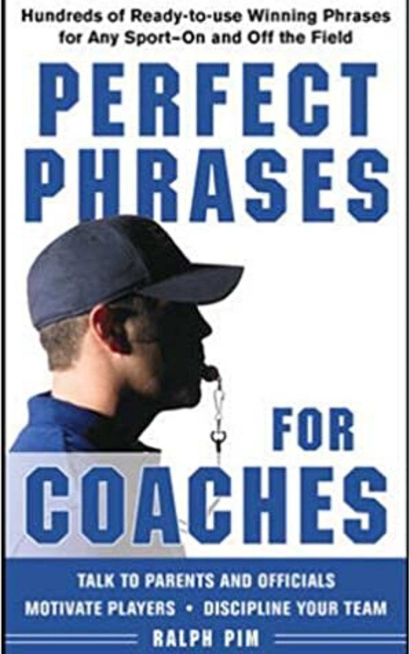 You are currently viewing Perfect Phrases for Coaches By RALPH PIM