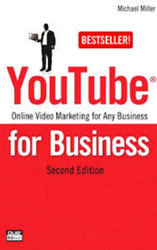 Youtube for Business Online Video Marketing for any business By Michael Miller