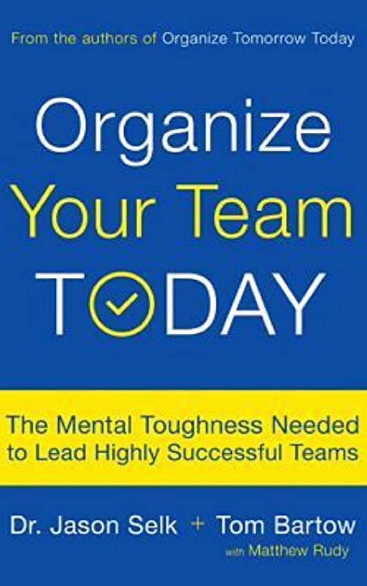 Organize Your Team Today