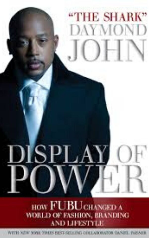 Display of Power by Daymond John