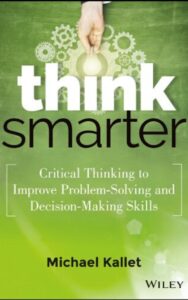 Read more about the article Think Smarter By Michael Kallet