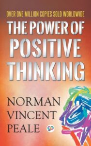 Read more about the article The Power of Positive Thinking By Norman Vincent Peale