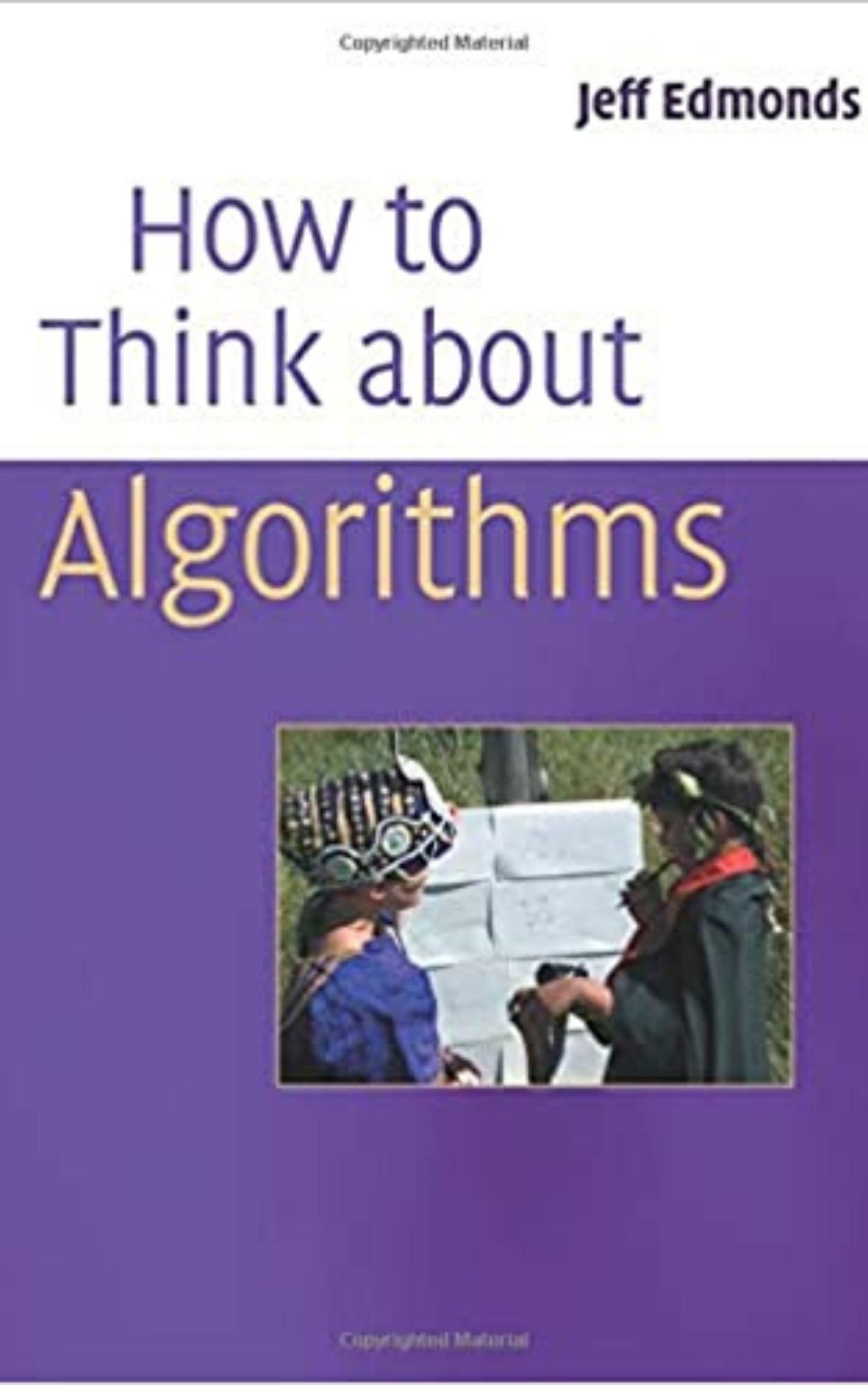 You are currently viewing HOW TO THINK ABOUT ALGORITHMS By JEFF EDMONDS