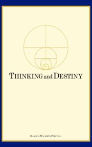 Read more about the article Thinking and Destiny By Harold W. Percival