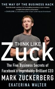 Read more about the article Think Like Zuck By EKATERINA WALTER