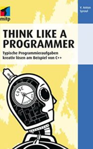 Read more about the article Think like a programmer  By V. Anton Spraul