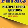 PHYSICS MCQS FOR IIT JEE NEET IAS SAT MAT Multiple Choice Questions Answers Fully Solved by Trust Education Teachers