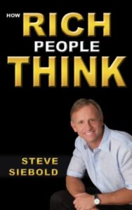 Read more about the article How Rich People Think By Steve Siebold