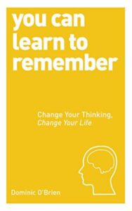 Read more about the article You Can Learn to Remember By Dominic O’Brien