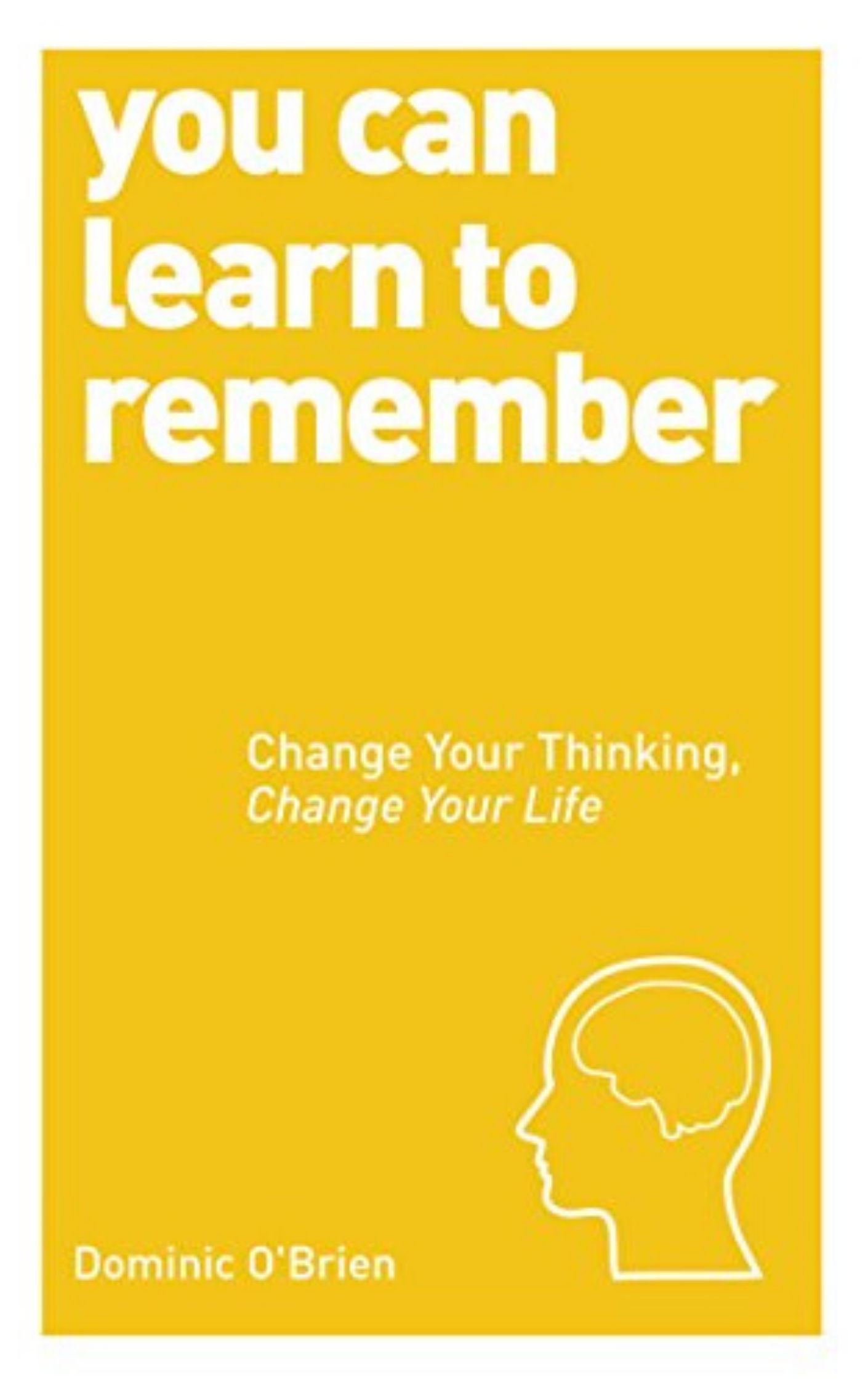 You are currently viewing You Can Learn to Remember By Dominic O’Brien