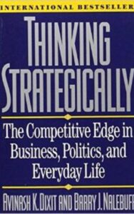 Read more about the article Thinking strategically By AVINASH  K. DIXIT