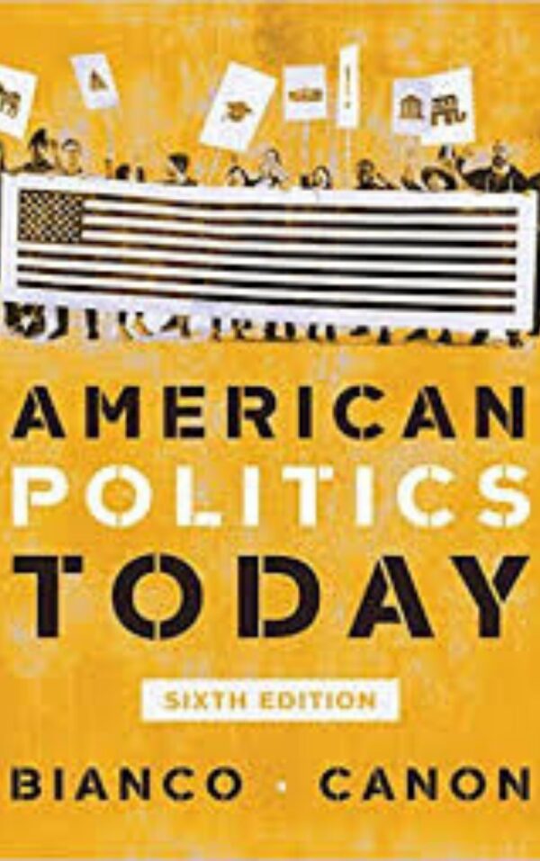 American Politics Today by William T. Bianco