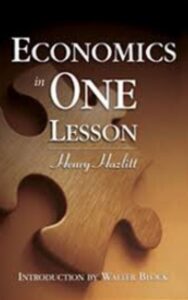 Read more about the article Economics in One Lesson by Henry Hazlitt