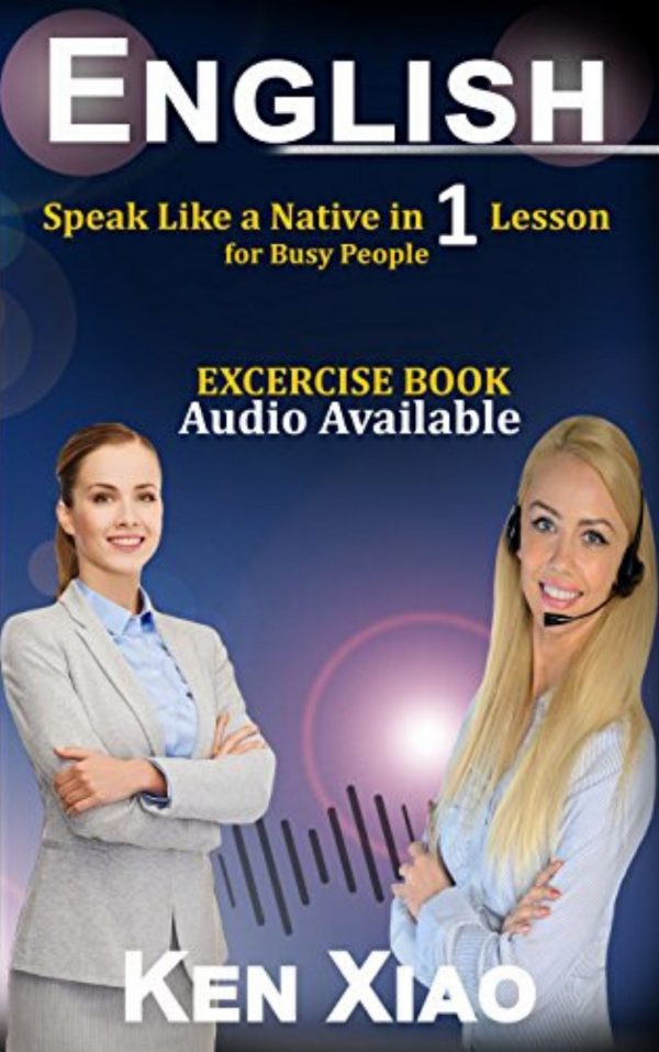 English: Speak Like a Native in 1 Lesson for Busy People