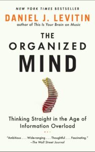 Read more about the article The organized mind By Daniel J. Levitin