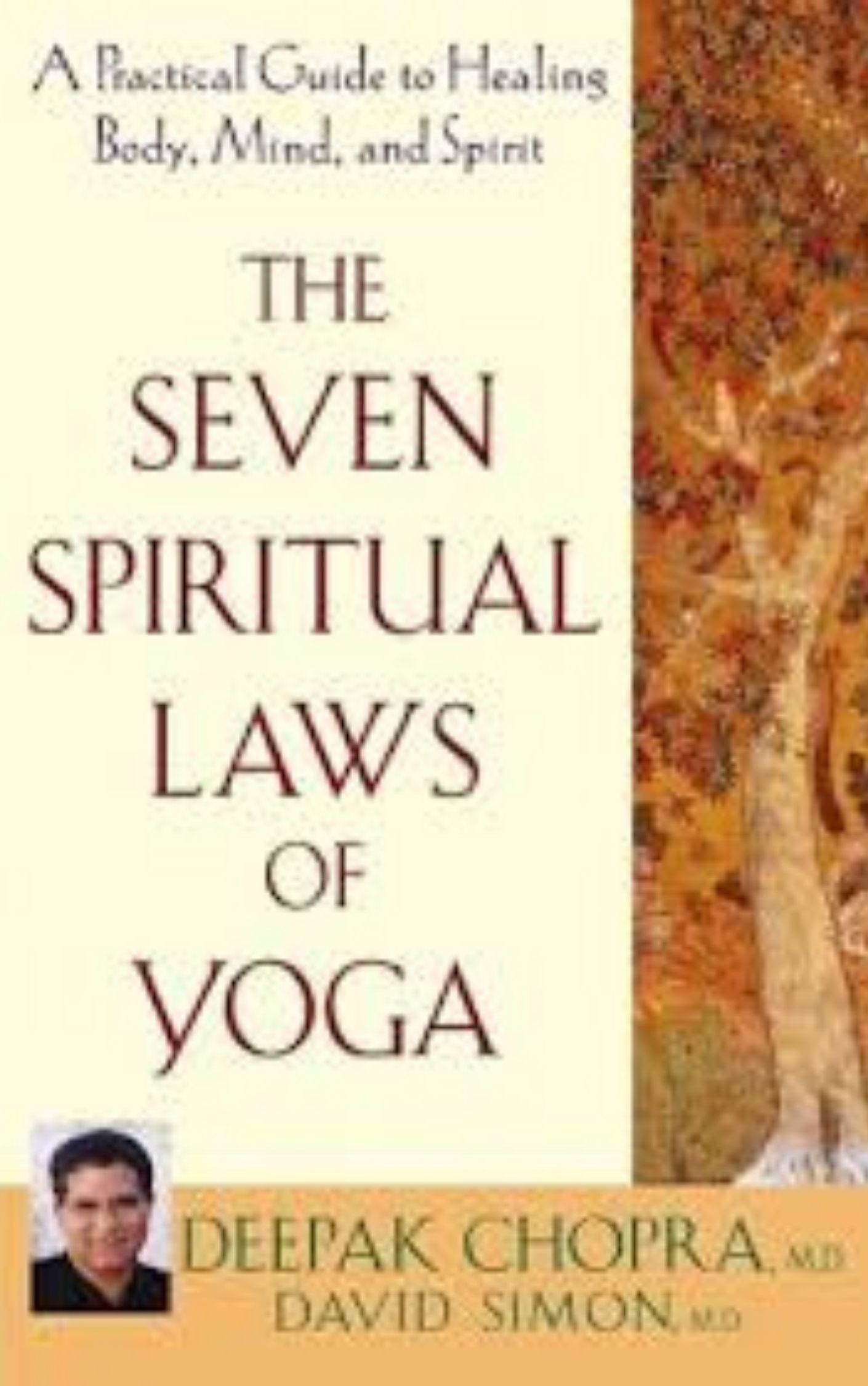 You are currently viewing The Seven Spiritual Laws of Yoga By Deepak Chopra