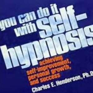 You can do it with self-hypnosis