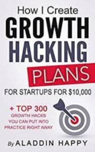 Read more about the article How I create Growth Hacking Plans by Aladdin Happy