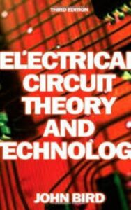 Read more about the article Electrical circuit theory and technology by John Bird