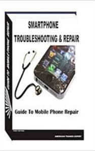 Read more about the article Smartphone Troubleshooting & Repair by Mr. Victor Emeka