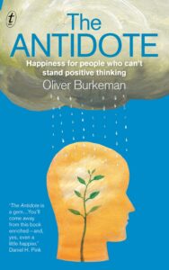 Read more about the article The Antidote By Oliver Burkeman