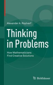 Read more about the article Thinking in Problems By Alexander A. Roytvarf