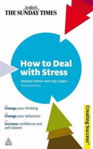 Read more about the article How to Deal with Stress By Stephen Palmer