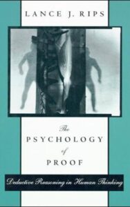 Read more about the article The Psychology of Proof By LANCE J. RIPS