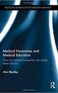 Read more about the article Medical Humanities and Medical Education by Bleakley Alan