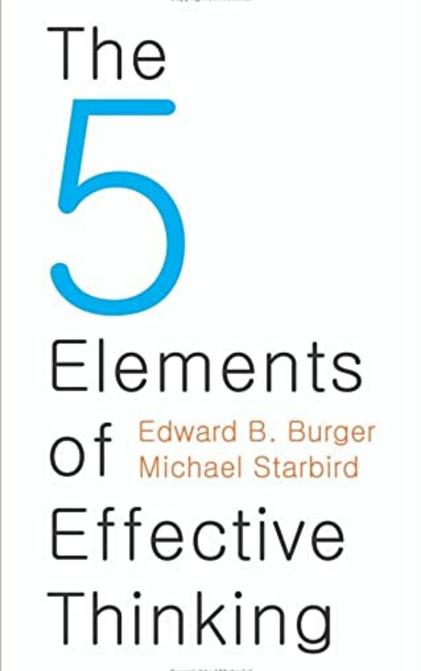 The 5 Elements of Effective Thinking