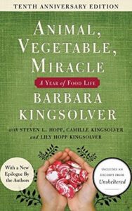 Read more about the article Animal, Vegetable, Miracle By BARBARA  KINGSOLVER