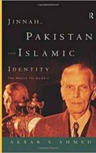 Read more about the article Jinnah, Pakistan and Islamic Identity by Akbar Ahmed