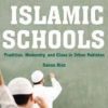 New Islamic Schools by Sanaa Riaz