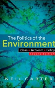 Read more about the article The Politics of the Environment By NEIL CARTER