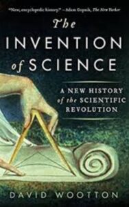 Read more about the article The Invention of Science by David Wootton