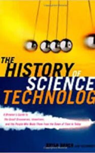 Read more about the article The History of Science and Technology by Bryan Bunch