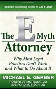 Read more about the article The E-Myth Attorney By MICHAEL E. GERBER